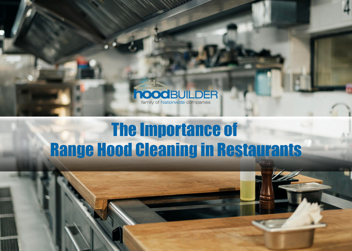 Importance of Range Hood Cleaning in Restaurants in Denver, CO